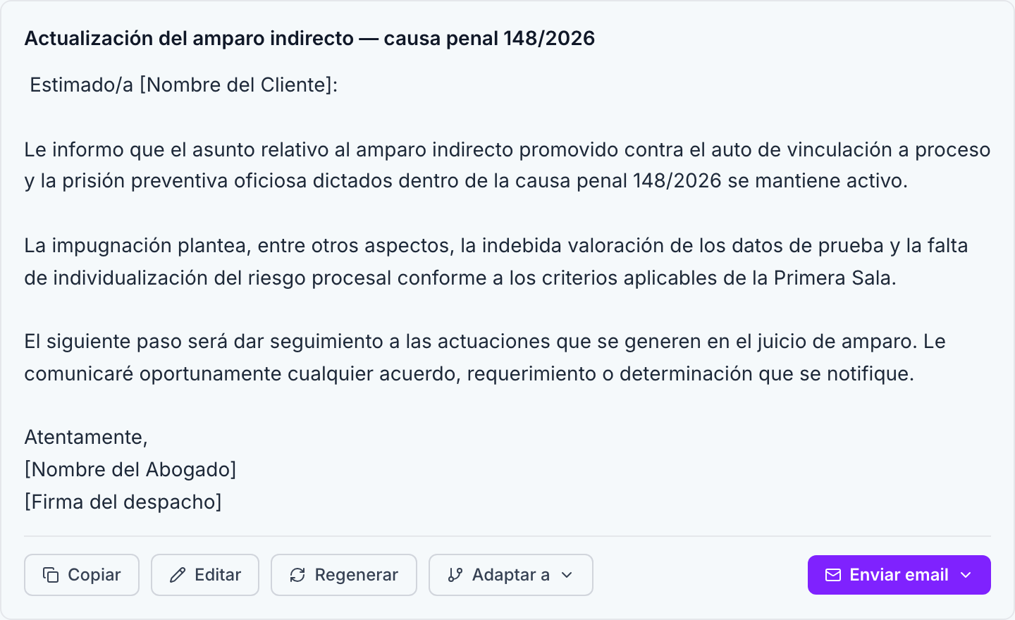 El lector entiende que el borrador llega con el cuerpo armado a partir del asunto, y con el saludo y la firma como marcadores que él completa antes de enviar.